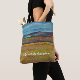 Take Me To The Dune Please Tote Bag