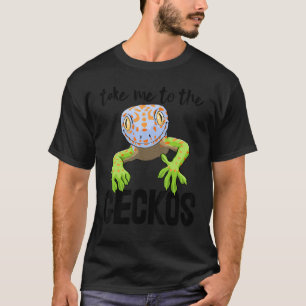Take Me To The Gecko Funny Gecko Reptile Men T-Shirt