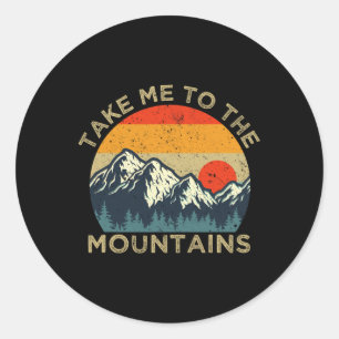Take Me To The Mountains Classic Round Sticker