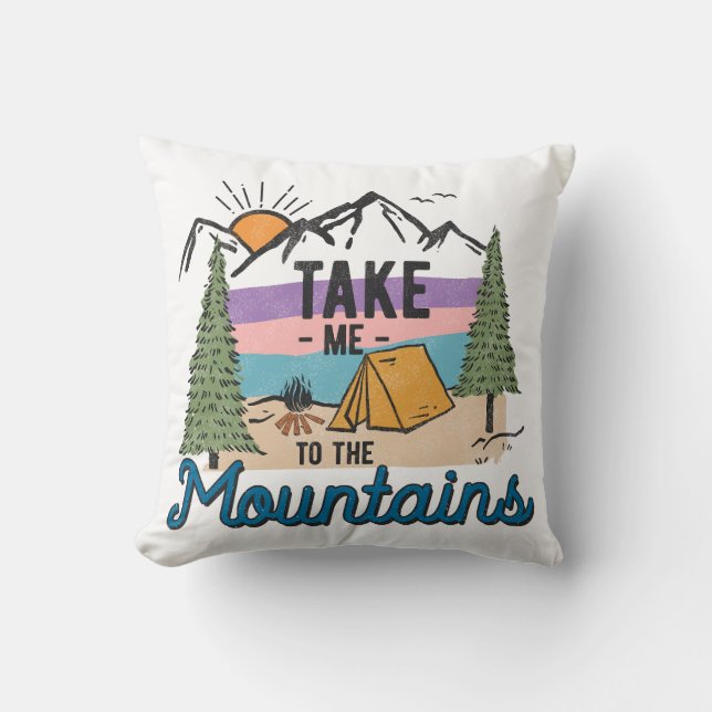 Take Me To The Mountains Cushion (Front)