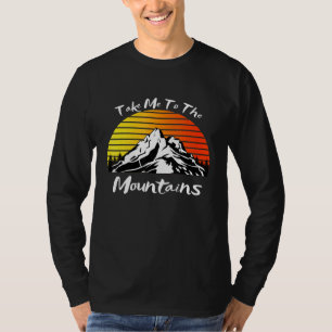 Take Me To The Mountains Hiking Retro Vintage Suns T-Shirt