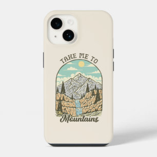 Take Me to the Mountains iPhone 14 Case