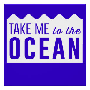 Take Me to the Ocean Poster