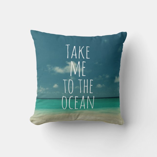 Take Me to the Ocean Quote Cushion (Front)