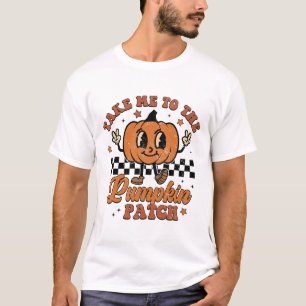 Take Me To The Pumpkin Patch Autumn Fall Thanksgiv T-Shirt