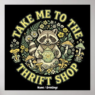 Take Me To The Thrift Shop Vintage Racoon Cottage Poster