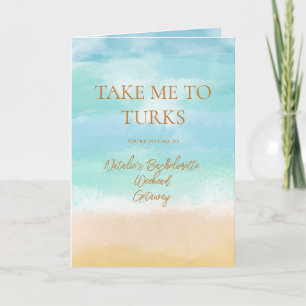 Take Me To Turks Vacation Bachelorette Wedding Invitation