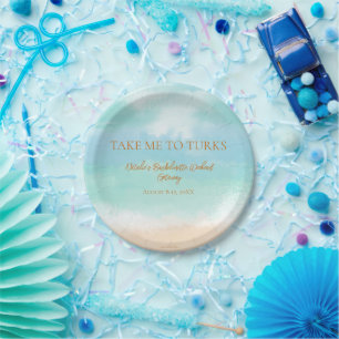 Take Me To Turks Vacation Bachelorette Wedding Paper Plate
