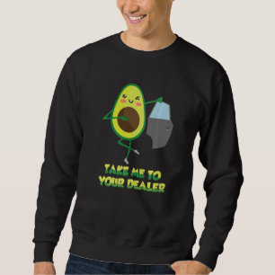 Take Me to Your Car Dealer Avocado Pun Auto Car Sa Sweatshirt