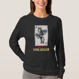 Take Me To Your Dealer Costume King Of Hearts T-Shirt