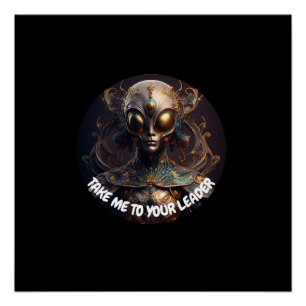 Take Me To Your Leader Alien Poster
