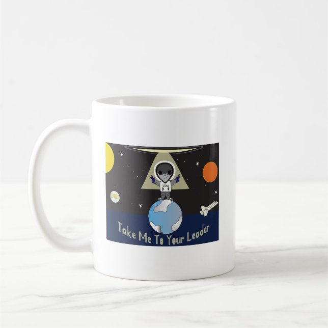 Take Me To Your Leader Coffee Mug (Left)