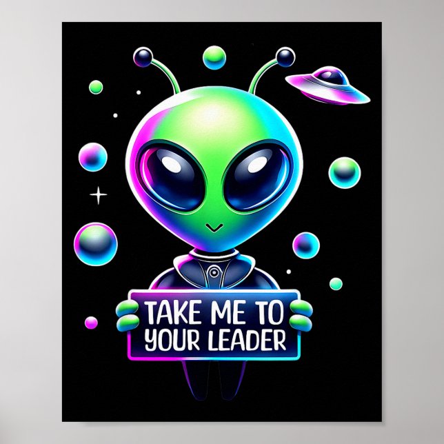 Take Me To Your Leader Funny Alien Cartoon Men Wom Poster (Front)