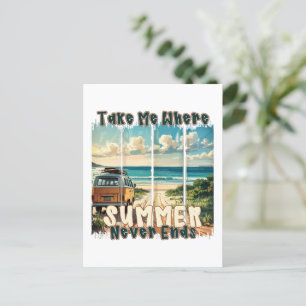 Take Me Where Summer Never Ends –Retro Beach Vibes Postcard