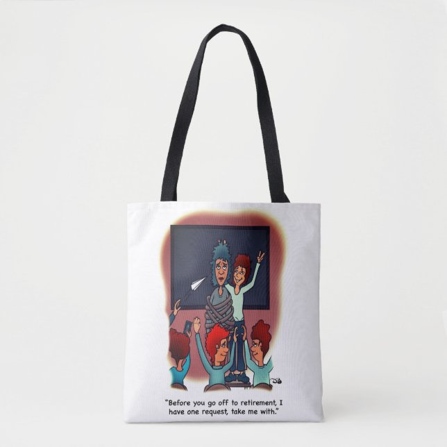 Take Me With Retirement Tote Bag (Front)
