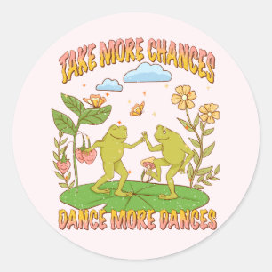 Take More Chances, Dance More Dances Classic Round Sticker