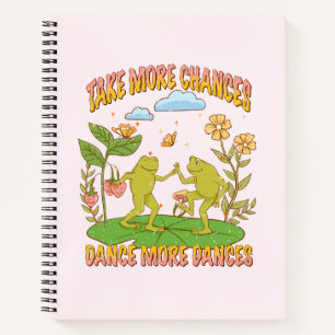 Take More Chances, Dance More Dances Notebook