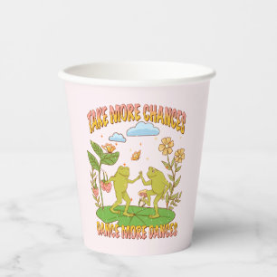 Take More Chances, Dance More Dances Paper Cups