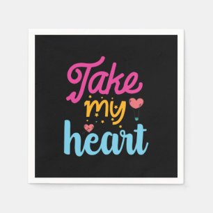Take My Heart Valentine Napkin