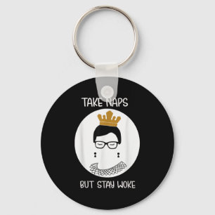 Take Naps But Stay-woke Gift  Key Ring