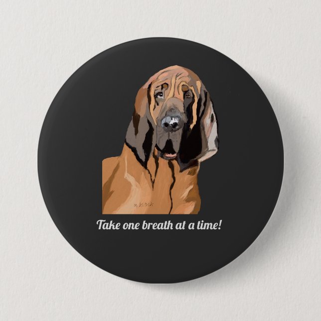 Take one breath at a time 7.5 cm round badge (Front)