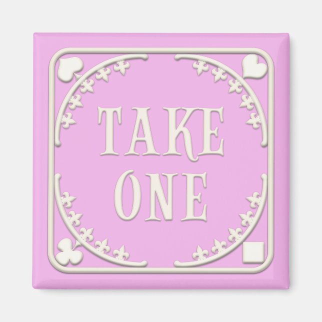 "Take One" Wonderland Tea Party Tempting Pink Magnet (Front)
