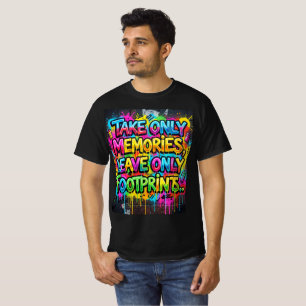 Take Only Memories Leave Only Footprints Graffiti T-Shirt