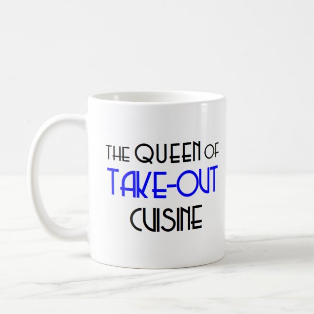 take-out cuisine queen coffee mug (Left)