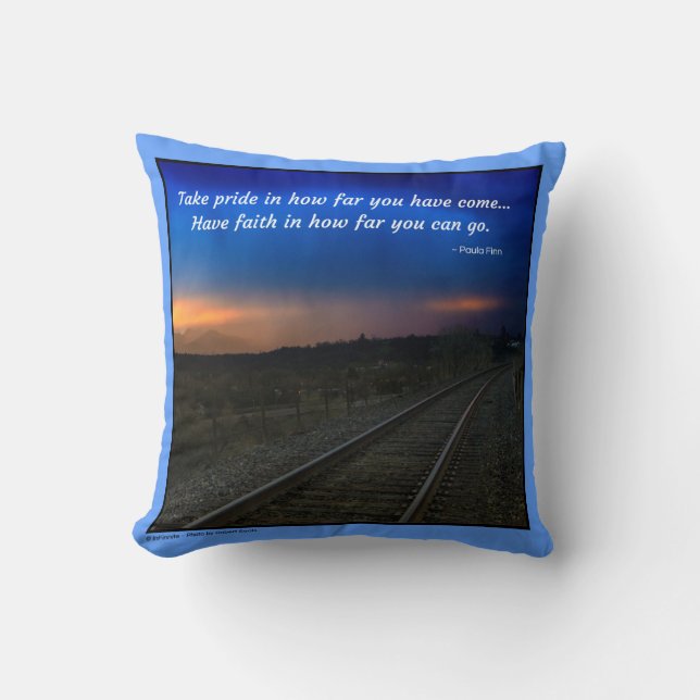 Take pride in how far you have come... cushion (Front)