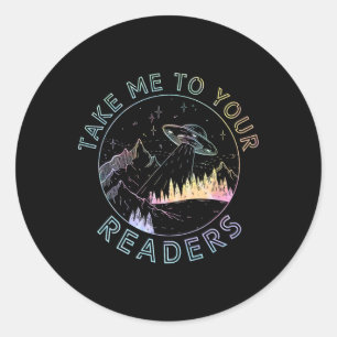 Take Reading English Teacher Library Alien Space T Classic Round Sticker