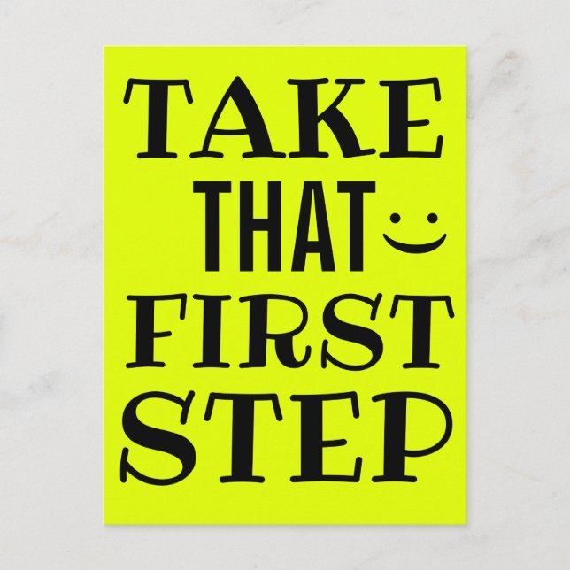 TAKE THAT FIRST STEP Motivational Postcard (Front)