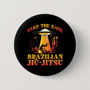 Take the back Brazilian Jiu-Jitsu BJJ Grappling 6 Cm Round Badge