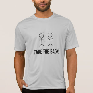Take the back! T-Shirt