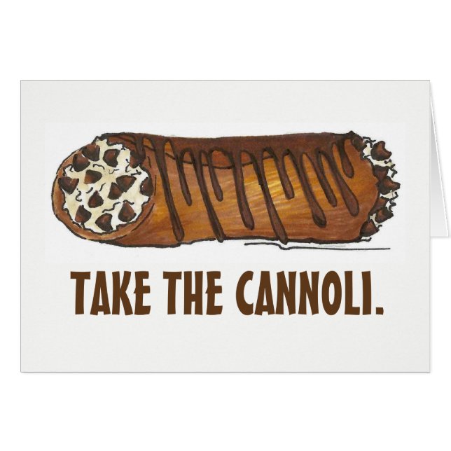 Take the Cannoli Italian Chocolate Chip Foodie (Front Horizontal)