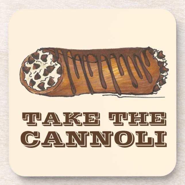 Take the Cannoli Italian Chocolate Chip Pastry Coaster (Front)