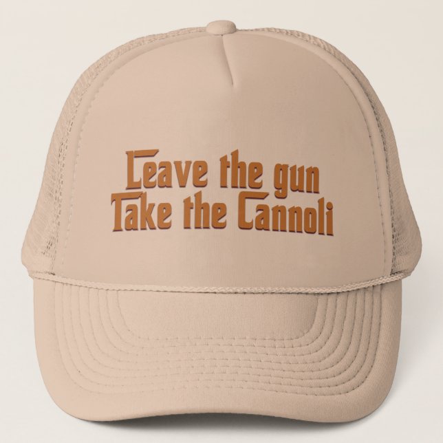 Take the Cannoli Trucker Hat (Front)