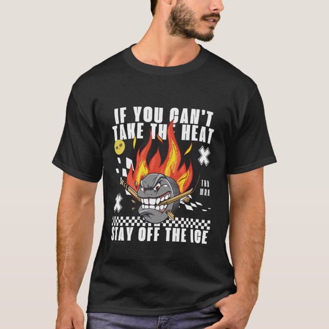 Take the heat T-Shirt (Front)