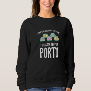 Take The Highway Porto Traffic Portugal Rush Hour  Sweatshirt