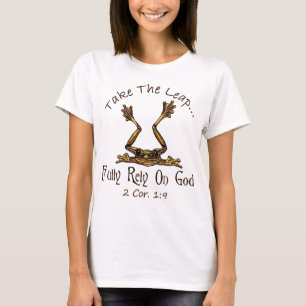 Take The Leap Fully Rely On God FROG T-Shirt