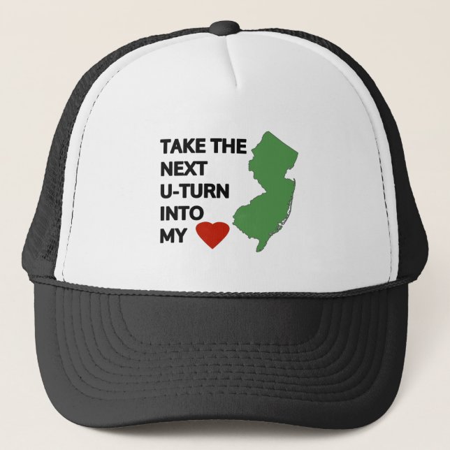 Take the next U-turn into my heart Trucker Hat (Front)