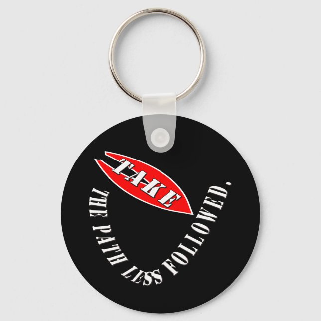 Take the path less followed  key ring (Front)