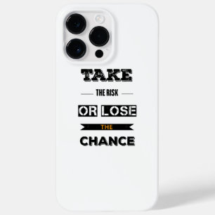 Take The risk Or Lose The Chance  Case-Mate iPhone 14 Pro Max Case