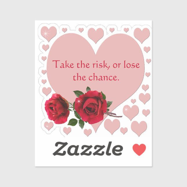 Take The Risk Quote Pink Hearts Red Roses (Sheet)