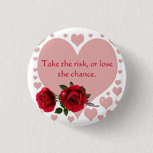 Take The Risk Quote Pink Hearts Red Roses 3 Cm Round Badge