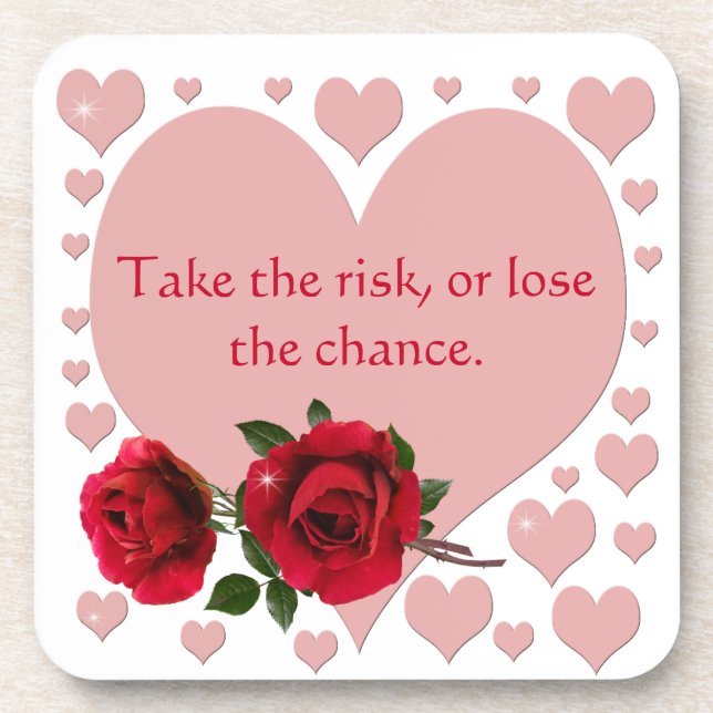 Take The Risk Quote Pink Hearts Red Roses Coaster (Front)