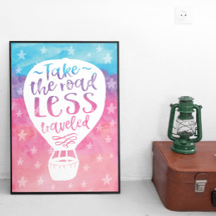 Take The Road Less Travelled Watercolor Quote Poster