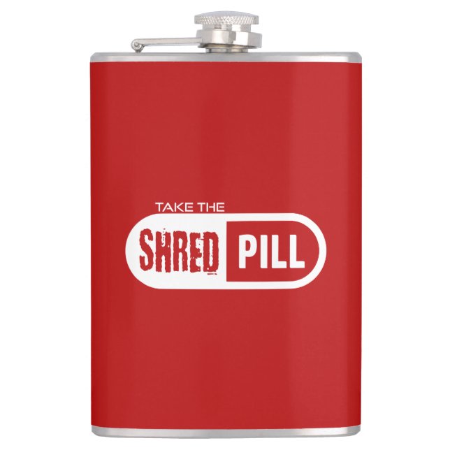 Take The Shred Pill Hip Flask (Front)