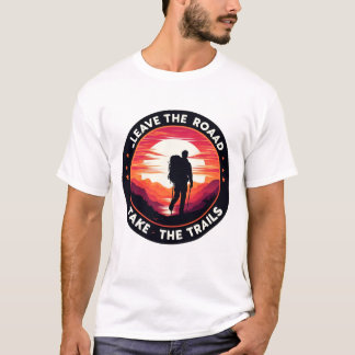 Take the Trails | Trail Runner | Hiking T-Shirt