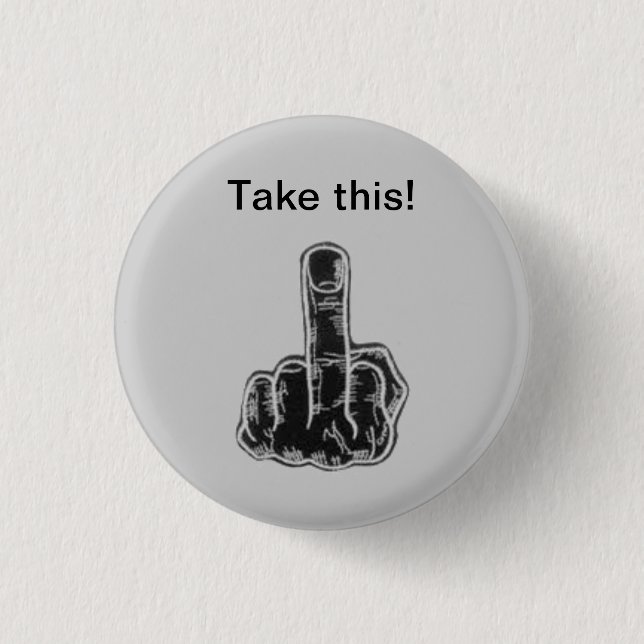 Take this! 3 cm round badge (Front)