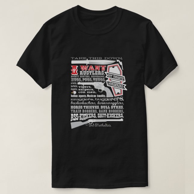 Take This Down I Want Blazing Saddles T-Shirt (Design Front)